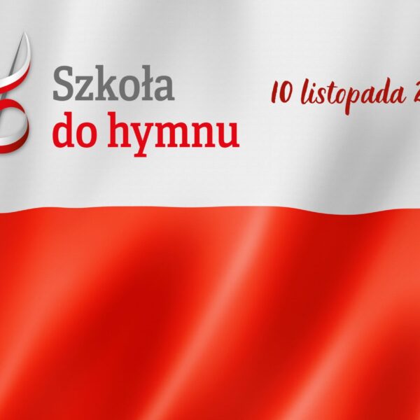 „SZKOŁA DO HYMNU”