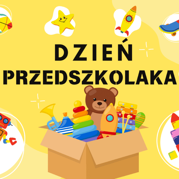OGÓLNOPOLSKI DZIEŃ PRZEDSZKOLAKA