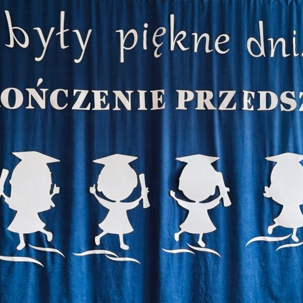ZAKOŃCZENIE PRZEDSZKOLA